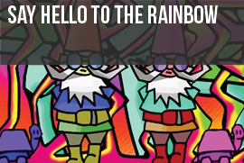 Say Hello To The Rainbow